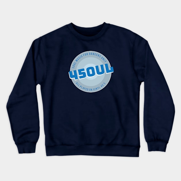 45 Soul Crewneck Sweatshirt by modernistdesign